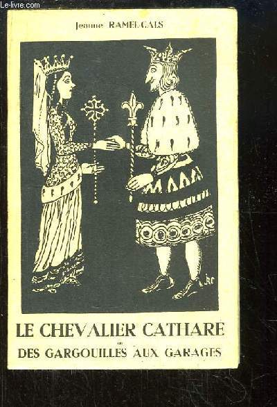 Le Chevalier Cathare, ou Des Gargouilles aux Garages.