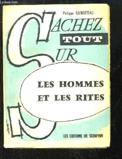 Sachez tout sur les Hommes et les Rites.