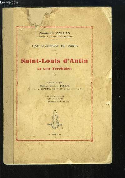 Saint-Louis d'Antin et son Territoire. Une paroisse de Paris.