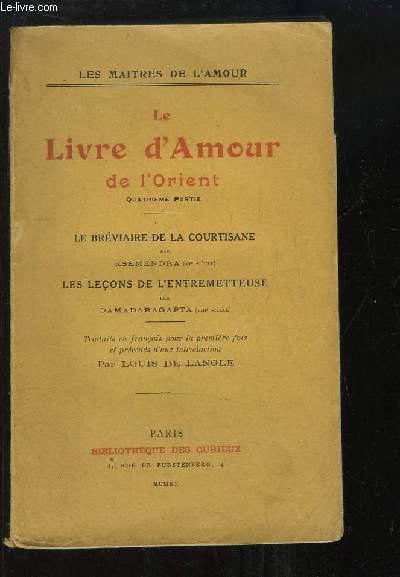 Le Livre d'Amour de l'Orient. 4me partie : Le Brviaire de la Courtisane - Les Leons de l'entremetteuse