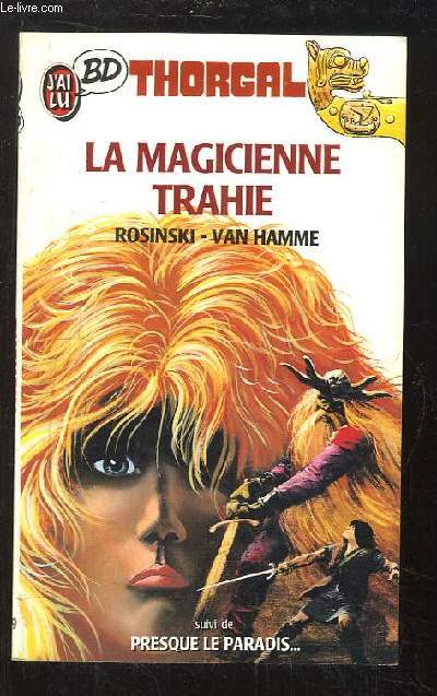 Thorgal. La magicienne trahie. Suivi de 