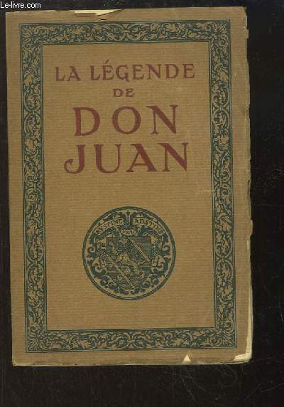 La Lgende de Don Juan.