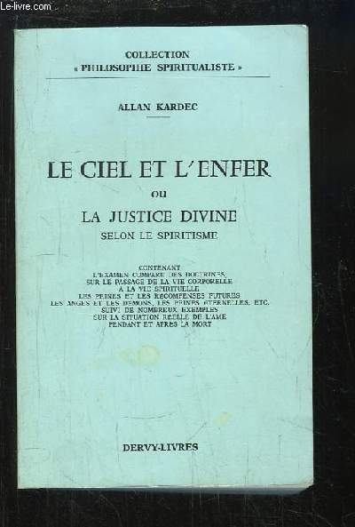 Le Ciel et l'Enfer, ou la justice divine selon le spiritisme.