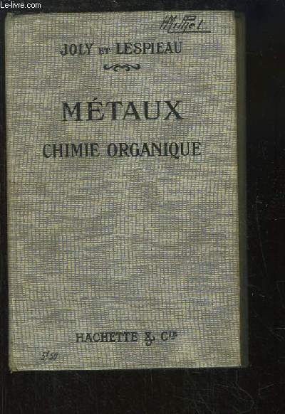 Mtaux. Chimie organique.
