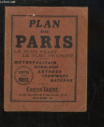 Plan de Paris, le plus exact, le plus pratique.
