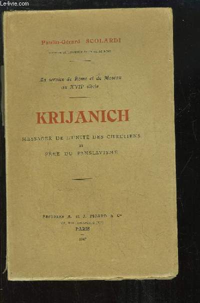Krijanich, messager de l'unit des Chrtiens et Pre du Panslavisme.