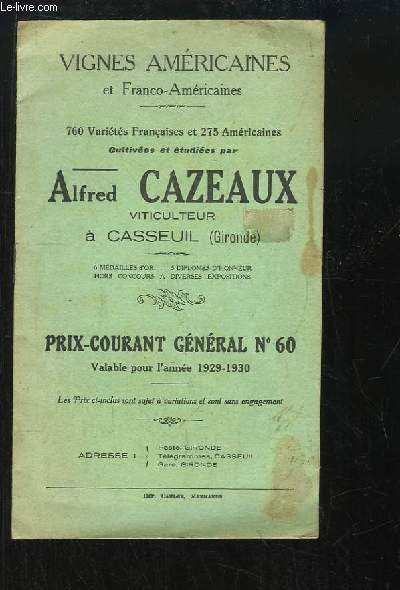Catalogue de Prix-Courant Gnral n60, valable pour l'anne 1929 - 1930. Vignes amricaines et franco-amricaines.