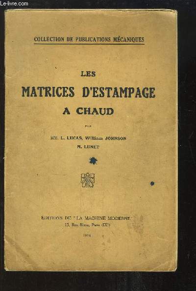 Les Matrices d'Estampage  chaud.