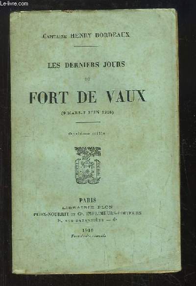 Les derniers jours du Fort de Vaux (9 mars - 7 juin 1916)