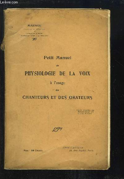 Petit Manuel de Physiologie de la Voix  l'usage des Chanteurs et des Orateurs.