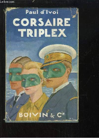 Corsaire Triplex. TOME 2 : Triplex.