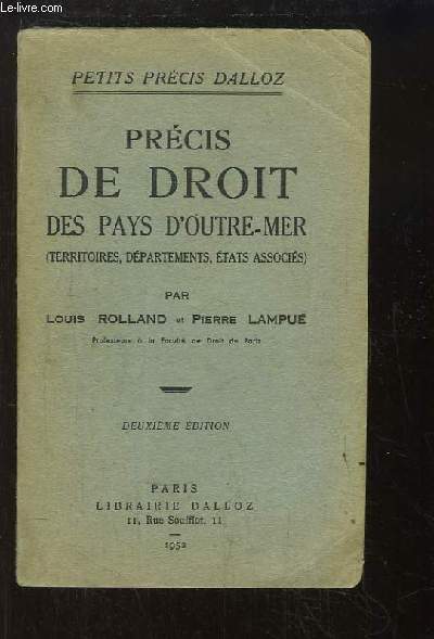 Prcis de Droit des Pays d'Outre-Mer (Territoires, Dpartements, Etats associs).