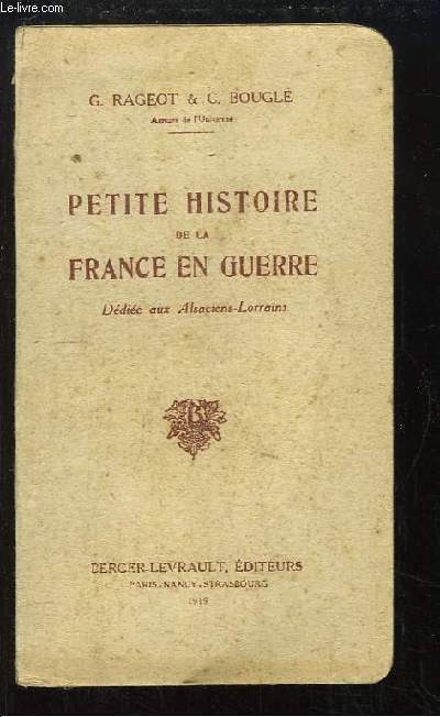 Petite Histoire de la France en Guerre.