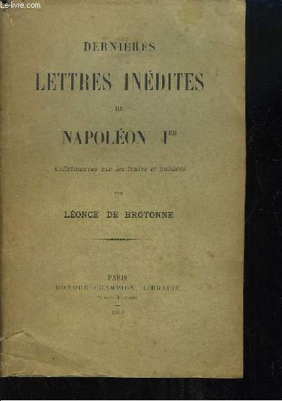 Dernires lettres indites de Napolon 1er.