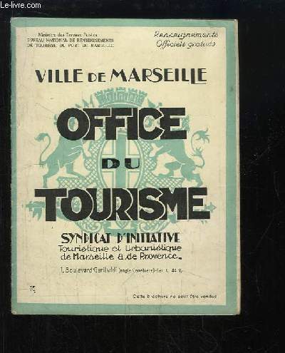 Ville de Marseille. Office du Tourisme.