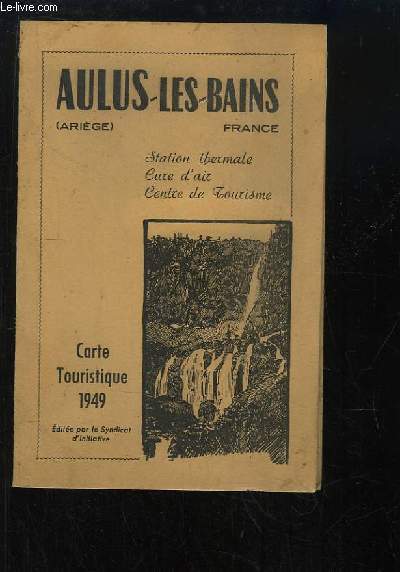 Aulus-Les-Bains (Arige). Carte Touristique 1949
