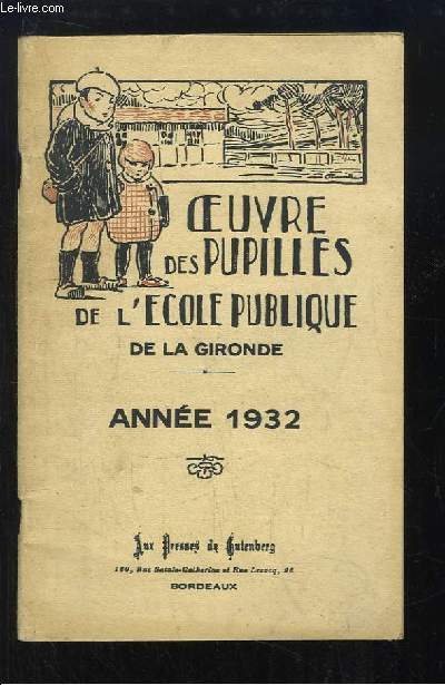 Oeuvres des Pupilles de l'Ecole Publique de la Gironde, Anne 1932