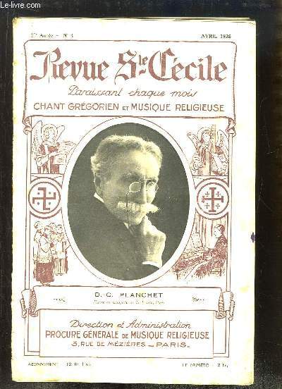 Revue Ste-Ccile N4 - 20e anne : D.C. Planchet - La Formation des Voix de Garons - Origines de l'Orgue -