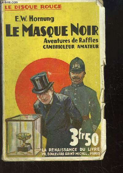 Le Masque Noir. Aventures de Raffles, Cambrioleur Amateur.