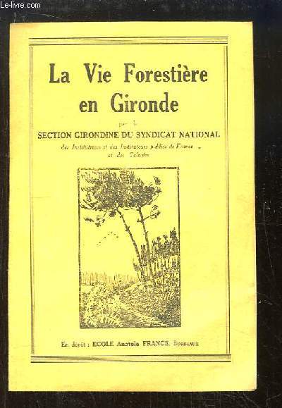 La Vie Forestire en Gironde