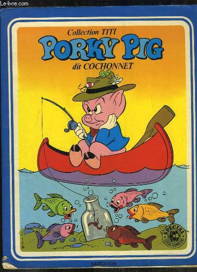 Porky Pig, dit Cochonnet (Incomplet)