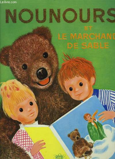 Nounours et le Marchand de Sable.