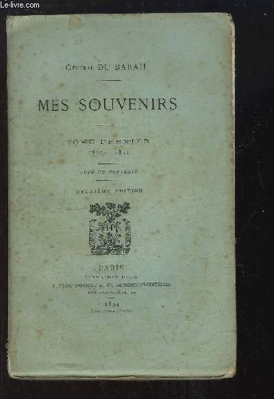 Mes Souvenirs. TOME 1er, 1820 - 1851