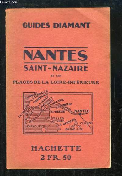 Nantes. Saint Nazaire et les plages de la Loire-Infrieure.