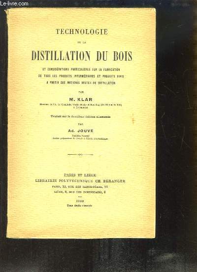 Technologie de la Distillation du Bois, et considérations particulières sur l... - Afbeelding 1 van 1