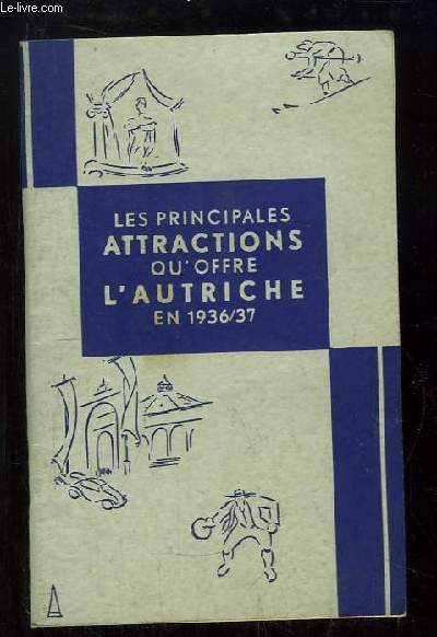 Les principales attractions qu'offre l'Autriche en 1936 / 37