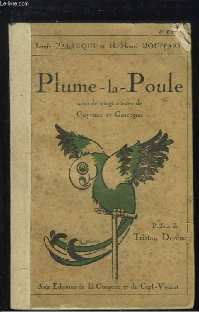Plume-la-Poule, suivi de 20 contes de Guyenne et Gascogne.