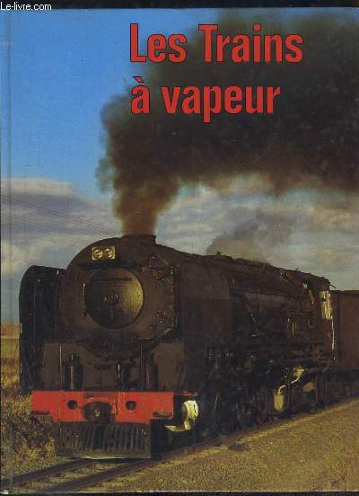Les Trains  Vapeur.