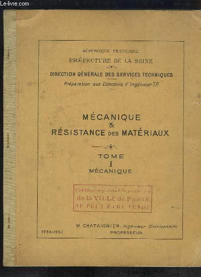 Mcanique & Rsistance des Matriaux. TOME 1 : Mcanique.