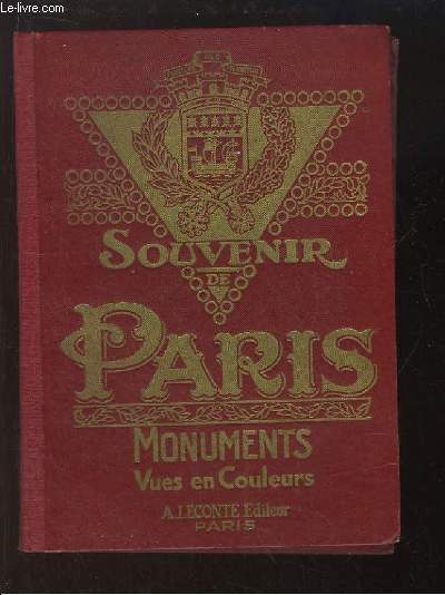 Souvenir de Paris. Monuments, vues en couleurs.