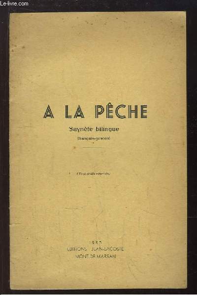 A la Pche. Saynte bilingue (Franais - Gascon)