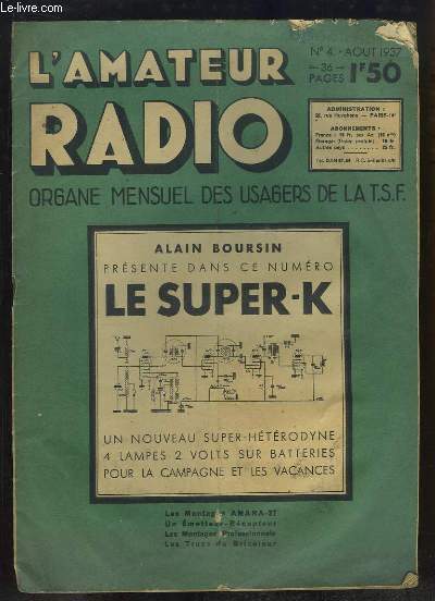 L'Amateur Radio, N4 : Le Super-K, prsent par Alain Boursin - La Self 