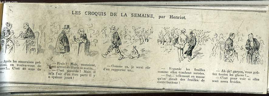 Recueil d'Historiettes d'Henriot, en bandes dessines : Les croquis de la semaine ...