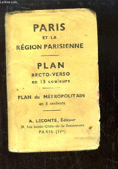 Paris et la Rgion Parisienne. Plan recto-verso en 13 couleurs. Plan du Mtropolitain en 8 couleurs.
