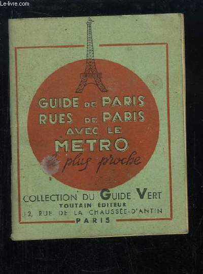 Guide de Paris, Rues de Paris avec le Mtro le plus proche.