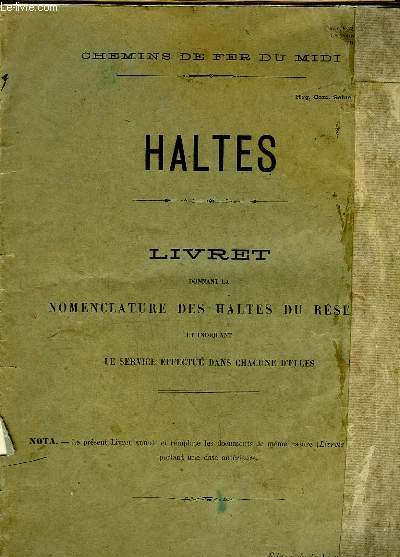 Haltes. Livret donnant la Nomenclature des Haltes du Rseau et indiquant le service effectu dans chacune d'elles.