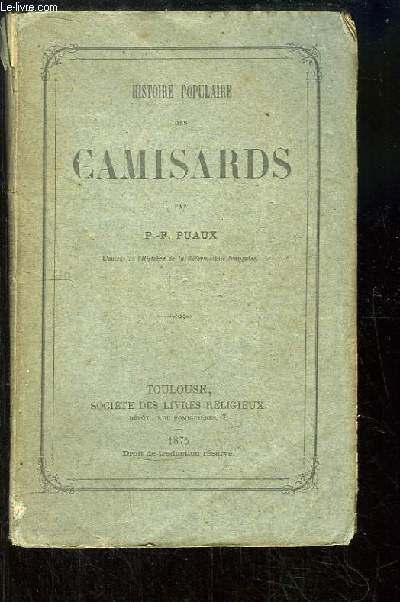 Histoire Populaire des Camisards.