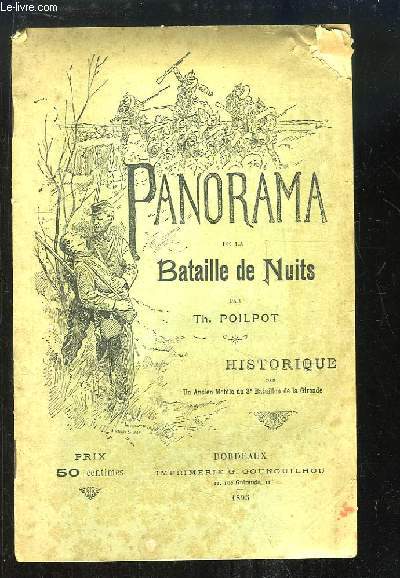 Panorama de la Bataille de Nuits. Historique par un ancien Mobile du 3e Bataillon de la Gironde.