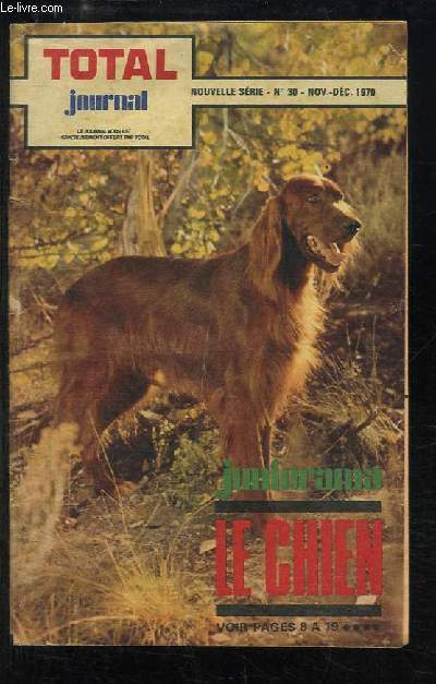 Total Journal n30 - Nouvelle srie : Le Chien