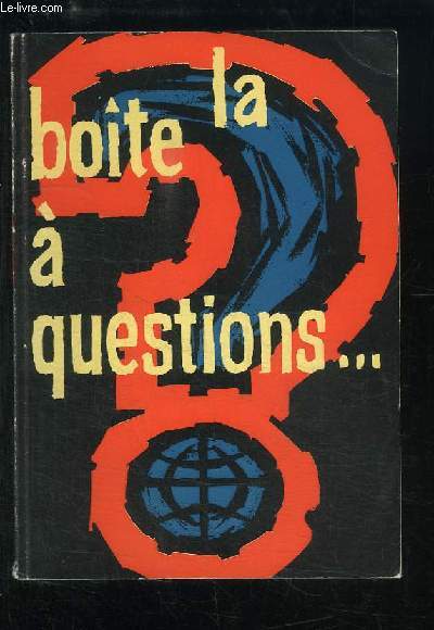 La Boite  Questions.