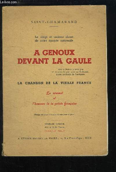 A genoux devant la Gaule. La chanson de la Vieille France.