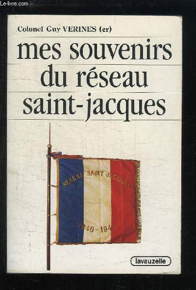 Mes souvenirs du rseau Saint-Jacques