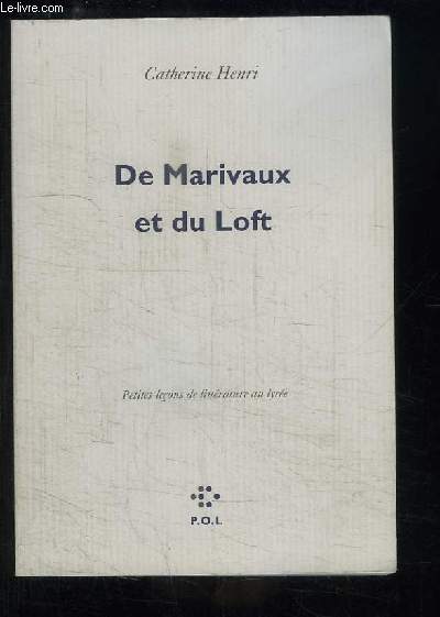 De Marivaux et du Loft.