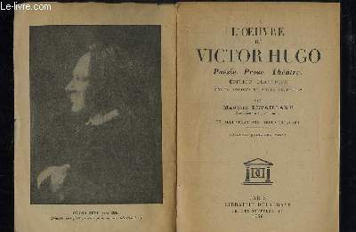 L'Oeuvre de Victor Hugo. Posie, Prose, Thtre.