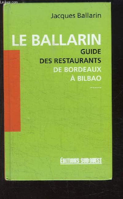 Le Ballarin. Guide des restaurants de Bordeaux  Bilbao.