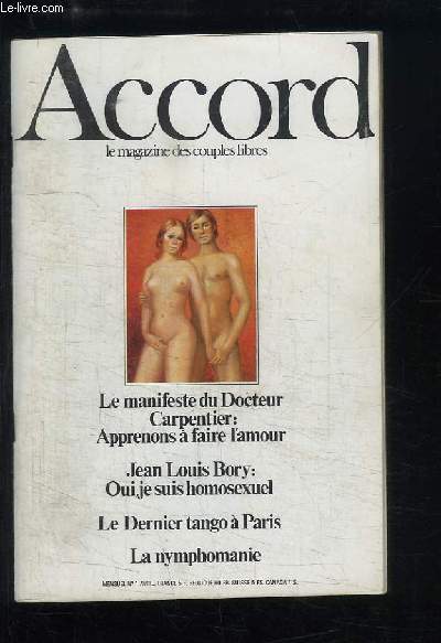 Accord N1 : Le Manifeste du Cr Carpentier, Apprenons  faire l'Amour - Jean Louis Bory, Oui je suis homosexuel - Le Dernier Tango  Paris - La Nymphomanie.